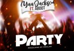 Yaa Jackson – Party
