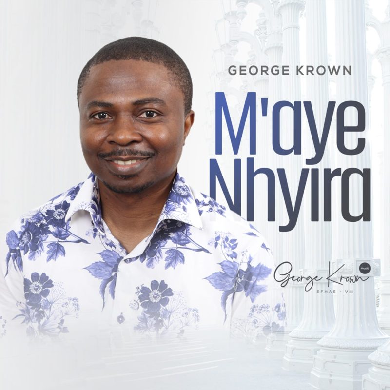 George Krown - Maye Nhyira (I'm Blessed)