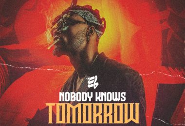 E.l – Nobody Knows Tomorrow Ft. C-Real &Amp; Trigmatic